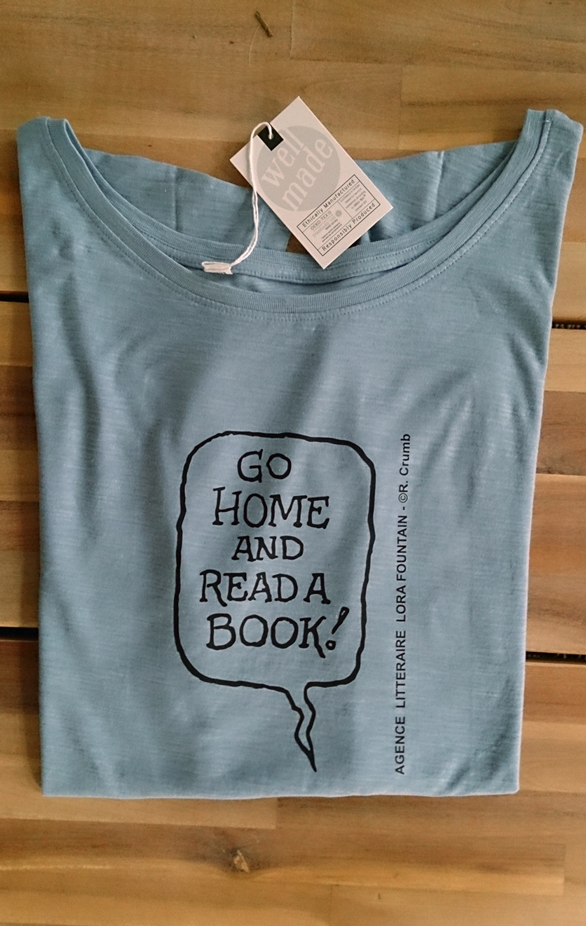 T-Shirt Coton BIO, Well Made,  "GO HOME AND READ A BOOK" R. Crumb et Agence Littéraire Lora FOUNTAIN, réalisé par L'ATELIER OCF
